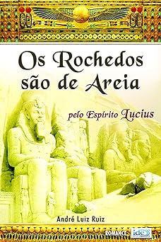 Os Rochedos Sao de Areia Andre Luiz Ruiz